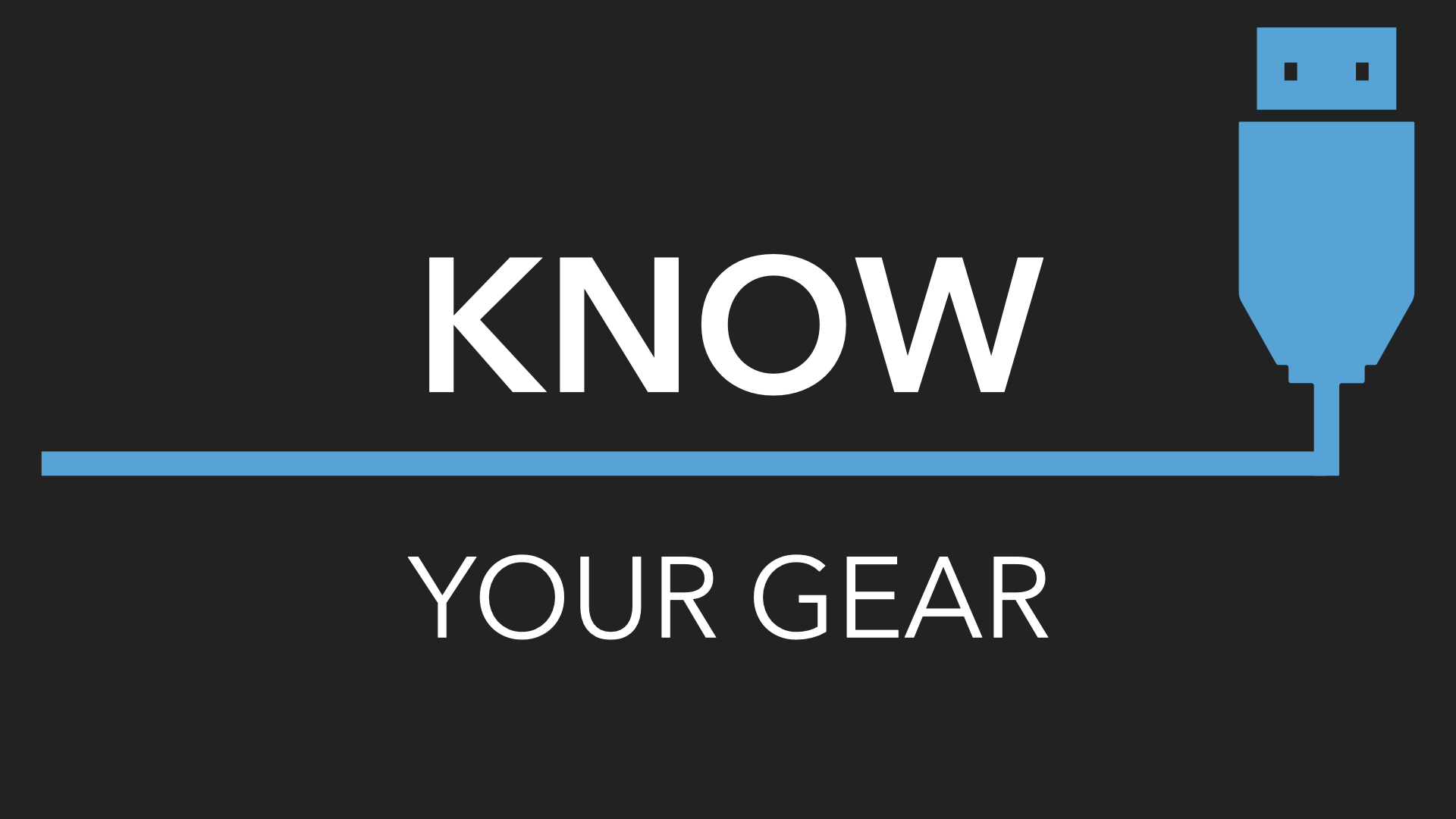 slide with a cord saying know your gear